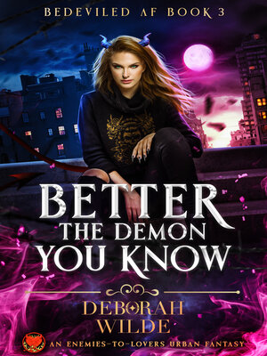 cover image of Better the Demon You Know